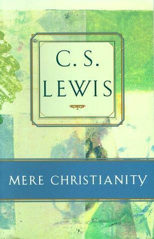 C. S. Lewis: Mere Christianity (1996, Simon & Schuster)