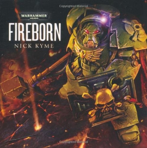 Nick Kyme: Fireborn (AudiobookFormat, 2010, Black Library Hardbacks)