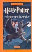 J. K. Rowling: Harry Potter y el prisionero de Azkaban (Hardcover, Spanish language, 2002, Salamandra Publicacions Y Edicions)