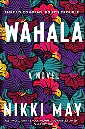 Nikki May: Wahala (2022, HarperCollins Publishers)