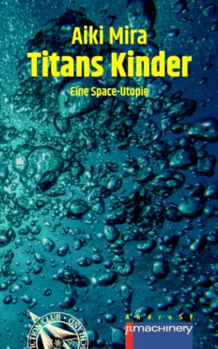Aiki Mira: Titans Kinder (Paperback, German language, p.machinery)