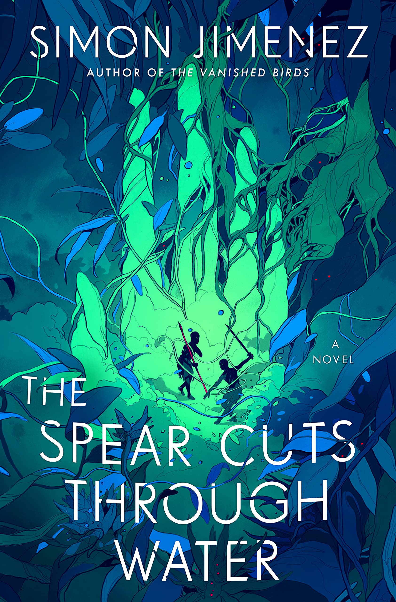 Simon Jimenez: The Spear Cuts Through Water (Hardcover, 2022, Random House)