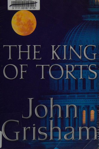 John Grisham: The King of Torts (Random House Large Print) (2003, Random House Large Print)