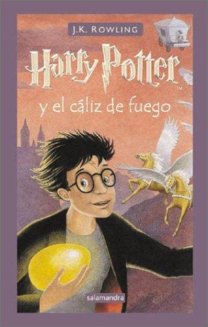 J. K. Rowling, Adolfo Munoz Garcia, Nieves Martin Azofra: Harry Potter y el cáliz de fuego (Hardcover, Spanish language, 2001, Lectorum Publications)