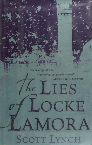 The lies of Locke Lamora (Hardcover, 2006, Bantam)