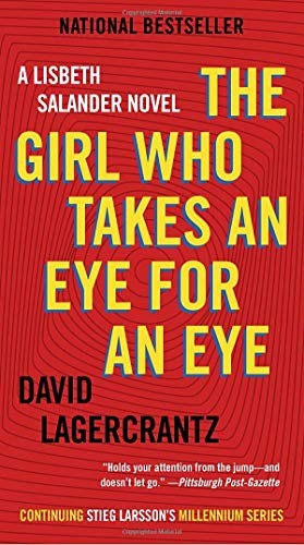 David Lagercrantz: The Girl Who Takes an Eye for an Eye (Paperback, 2019, Vintage Crime/Black Lizard)