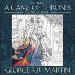 George R.R. Martin, Yvonne Gilbert, John Howe, Tomislav Tomic, Adam Stower: George R. R. Martin`s Game of Thrones Colouring Book (2018, HarperCollins Publishers Limited)