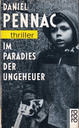Daniel Pennac: Im Paradies der Ungeheuer (German language, 1995, Rowohlt)