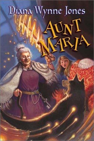 Diana Wynne Jones: Aunt Maria (Hardcover, 2003, Greenwillow)