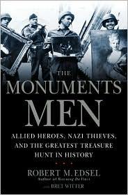 Robert M. Edsel: The Monuments Men (2010, Center Street)