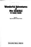 Mary Seacole: Wonderful Adventures of Mrs. Seacole in Many Lands (Hardcover, 1983, Falling Wall Pr)