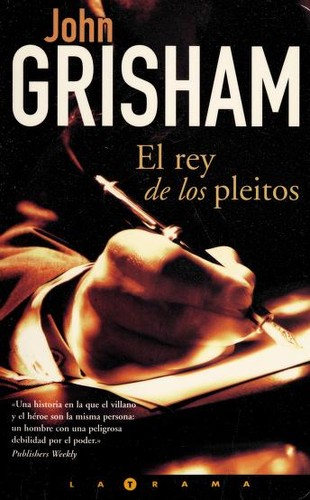 John Grisham: El rey de los pleitos (Paperback, Spanish language, 2003, Ediciones B)