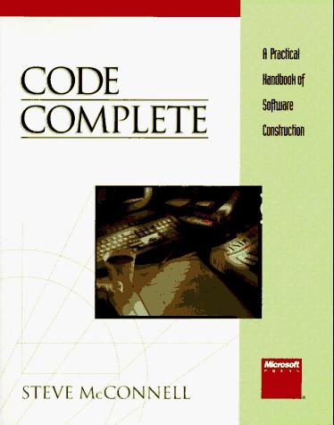 Steve McConnell: Code complete (1993, Microsoft Press)