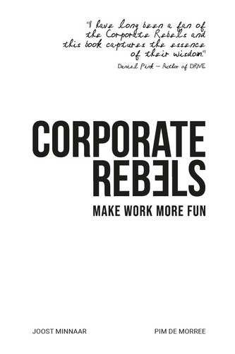 Pim de Morree, Joost Minnaar: Corporate Rebels (2020, Corporate Rebels Nederland B.V.)