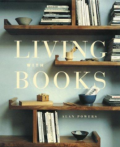 Alan Powers: Living with books (Hardcover, 1999, Soma)