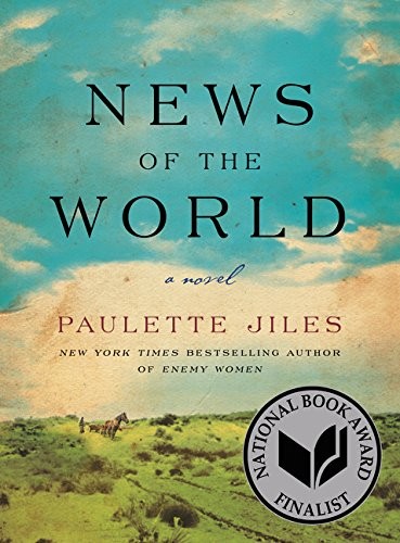 Paulette Jiles, Paulette Jiles: News of the World (2016, William Morrow)