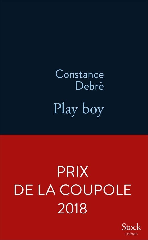 Constance Debré: Play boy (Paperback, Français language, Stock)