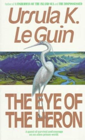 Ursula K. Le Guin: The Eye of the Heron (Paperback, 1991, HarperPrism)