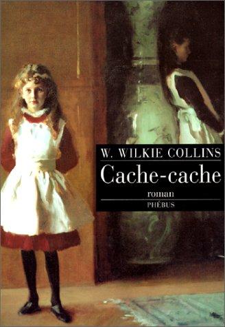 Wilkie Collins, Isabelle Di Natale: Cache-cache (Paperback, Phébus)