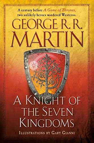 George R.R. Martin, Gary Gianni: A Knight of the Seven Kingdoms (Paperback, 2020, Bantam)