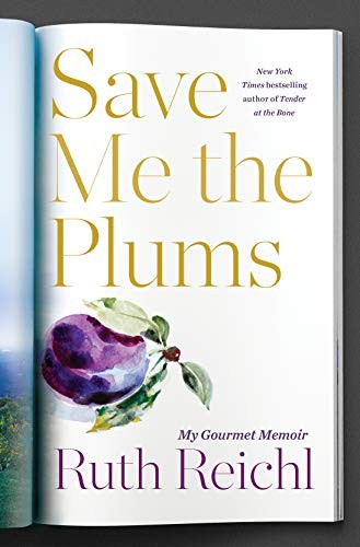 Save Me the Plums (Hardcover, 2019, Random House)