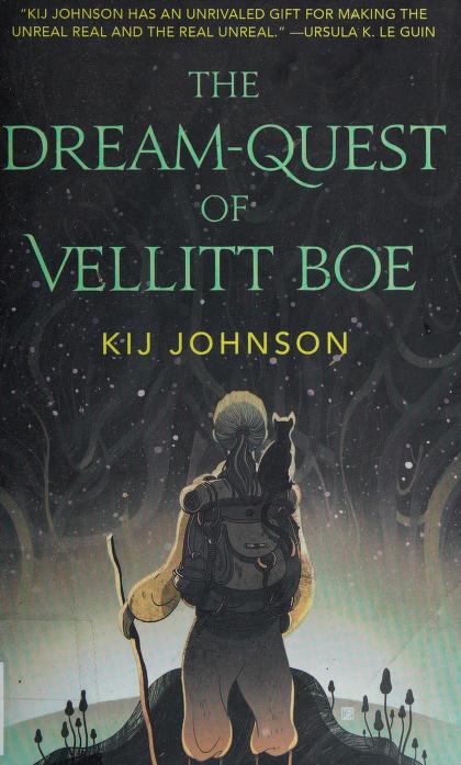 Kij Johnson: The Dream-Quest of Vellitt Boe (2016)