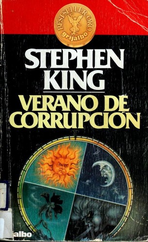 Stephen King: Verano de corrupción (Paperback, Spanish language, 1983, Grijalbo)