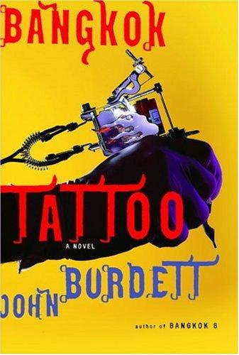 John Burdett: Bangkok tattoo (2005, A. Knopf, Distributed by Random House)