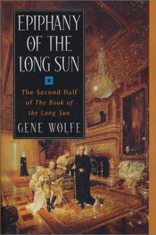Gene Wolfe: Epiphany of the Long Sun (2000, Orb Books)