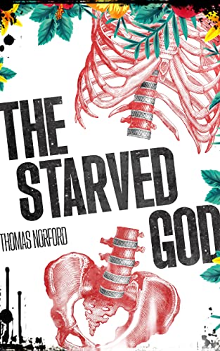 Thomas Norford: The Starved God
