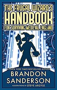The Frugal Wizard's Handbook for Surviving Medieval England (Hardcover, 2023, Tor)