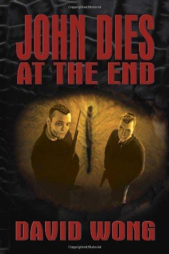 David Wong, Jason Pargin: John Dies at the End (2007)