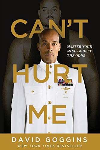 David Goggins: Can't Hurt Me (2018, Lioncrest Publishing)