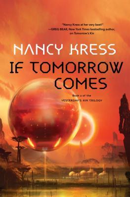 Nancy Kress: If tomorrow comes (2018)