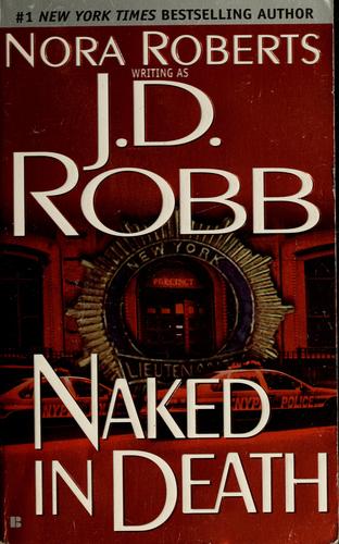 Nora Roberts: Naked in death (1995, Berkley Books)