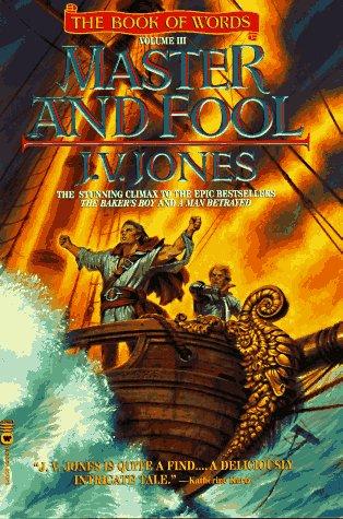 J. V. Jones: Master and fool (1996, Warner Books)