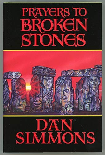 Dan Simmons: Prayers to broken stones (1990, Dark Harvest)