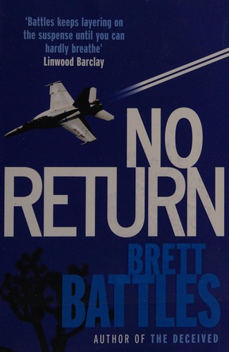 Brett Battles: No Return (2013, Penguin Random House)