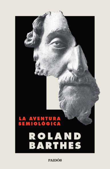 La aventura semiológica (Paperback, Español language, 2021, Paidós)