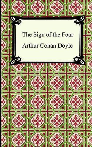 Arthur Conan Doyle: The Sign of the Four (Paperback, 2005, Digireads.com)