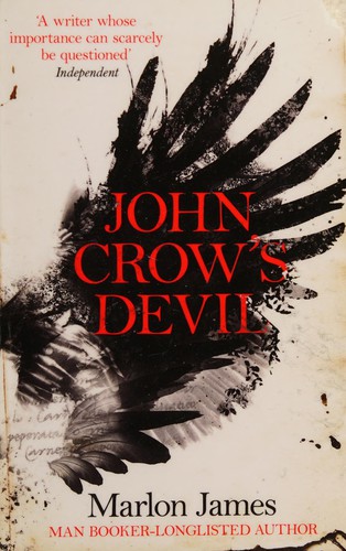 Marlon James: John Crow's devil (2010, Akashic Books)