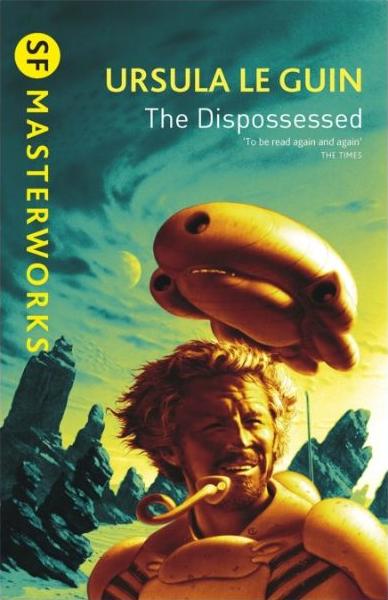 Úrsula K. Le Guin, Ursula K. Le Guin: The Dispossessed (2015, Orion Publishing Group, Limited)