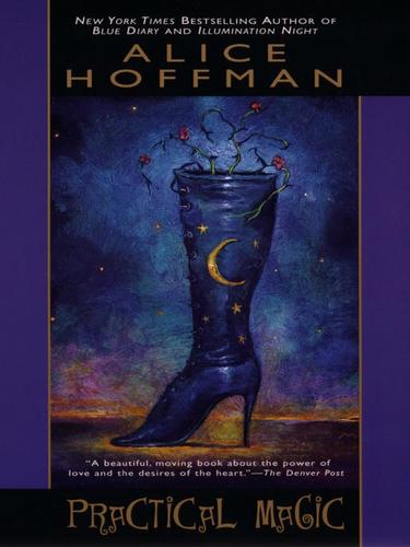 Alice Hoffman: Practical Magic (EBook, 2009, Penguin USA, Inc.)