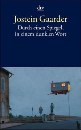 Jostein Gaarder: Durch einen Spiegel, in einem dunklen Wort (Paperback, French language, 1993, Deutscher Taschenbuch Verlag)