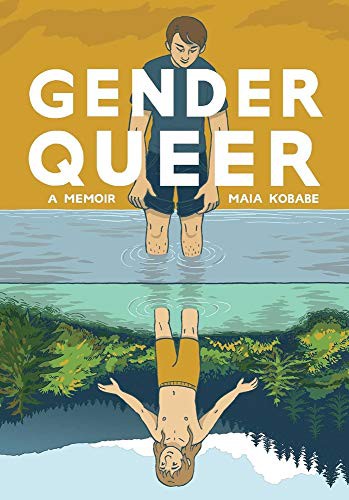 Maia Kobabe: Gender Queer (Hardcover, 2019, Turtleback)
