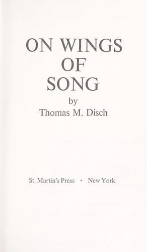 Thomas M. Disch: On wings of song (1979, St. Martin's Press)