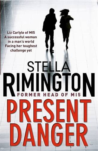 Stella Rimington: Present Danger (Paperback, 2010, Stella Rimington, Quercus)