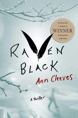 Ann Cleeves: Raven Black (Hardcover, 2007, St. Martin's Minotaur)
