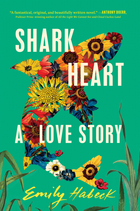 Emily Habeck: Shark Heart (2023, Scribner)