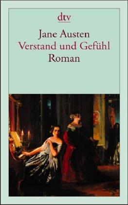 Jane Austen: Verstand und Gefühl. ( Sinn und Sinnlichkeit). (Paperback, German language, 2000, Dtv)